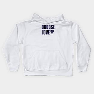 Choose Love Kids Hoodie